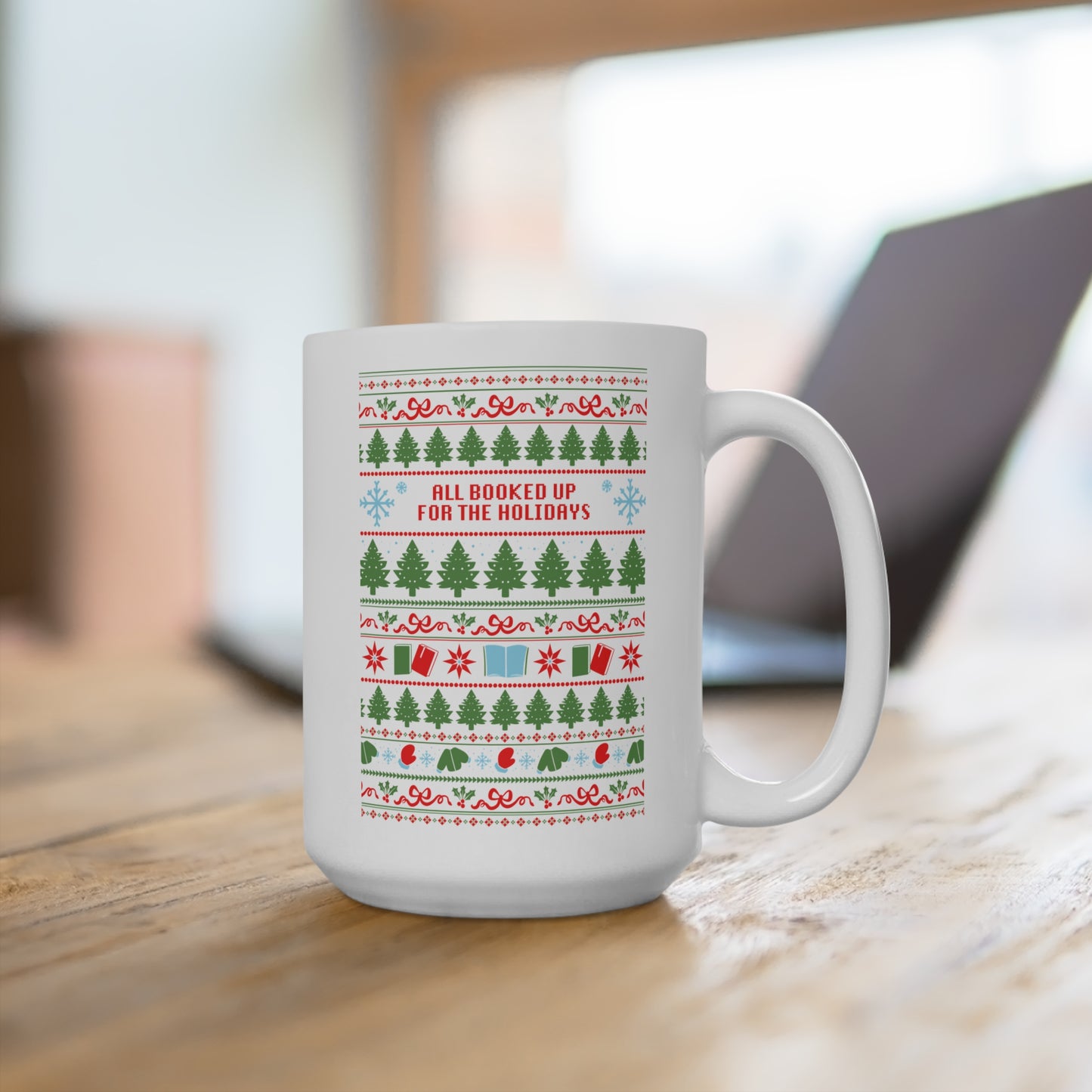 "All Booked Up for the Holidays" 15oz Christmas Coffee Cup