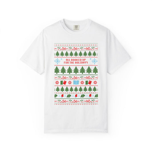 "All Booked Up for the Holidays" T-Shirt