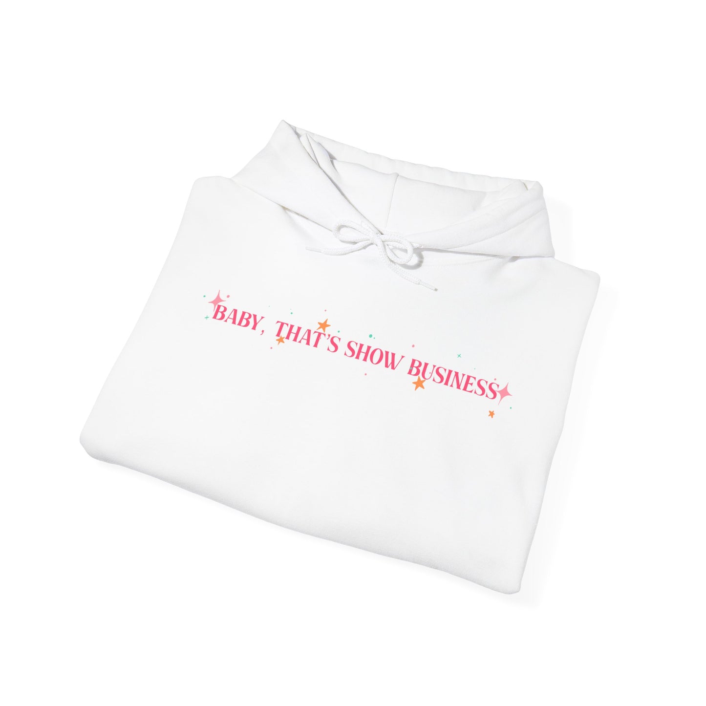 Baby, That’s Show Business Stars & Sparkle Hooded Sweatshirt