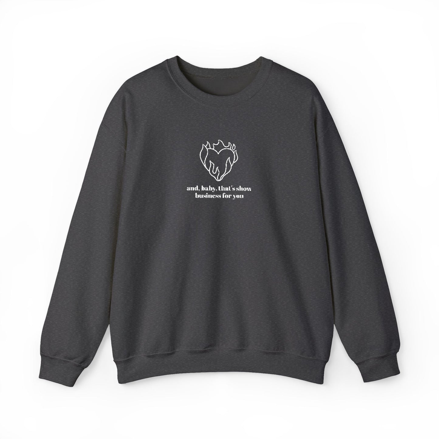 Embroidered Baby That’s Show Business Crewneck Sweatshirt