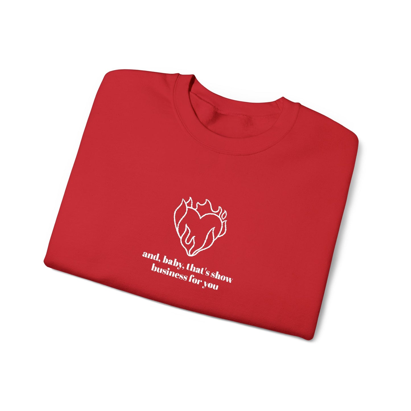 Embroidered Baby That’s Show Business Crewneck Sweatshirt