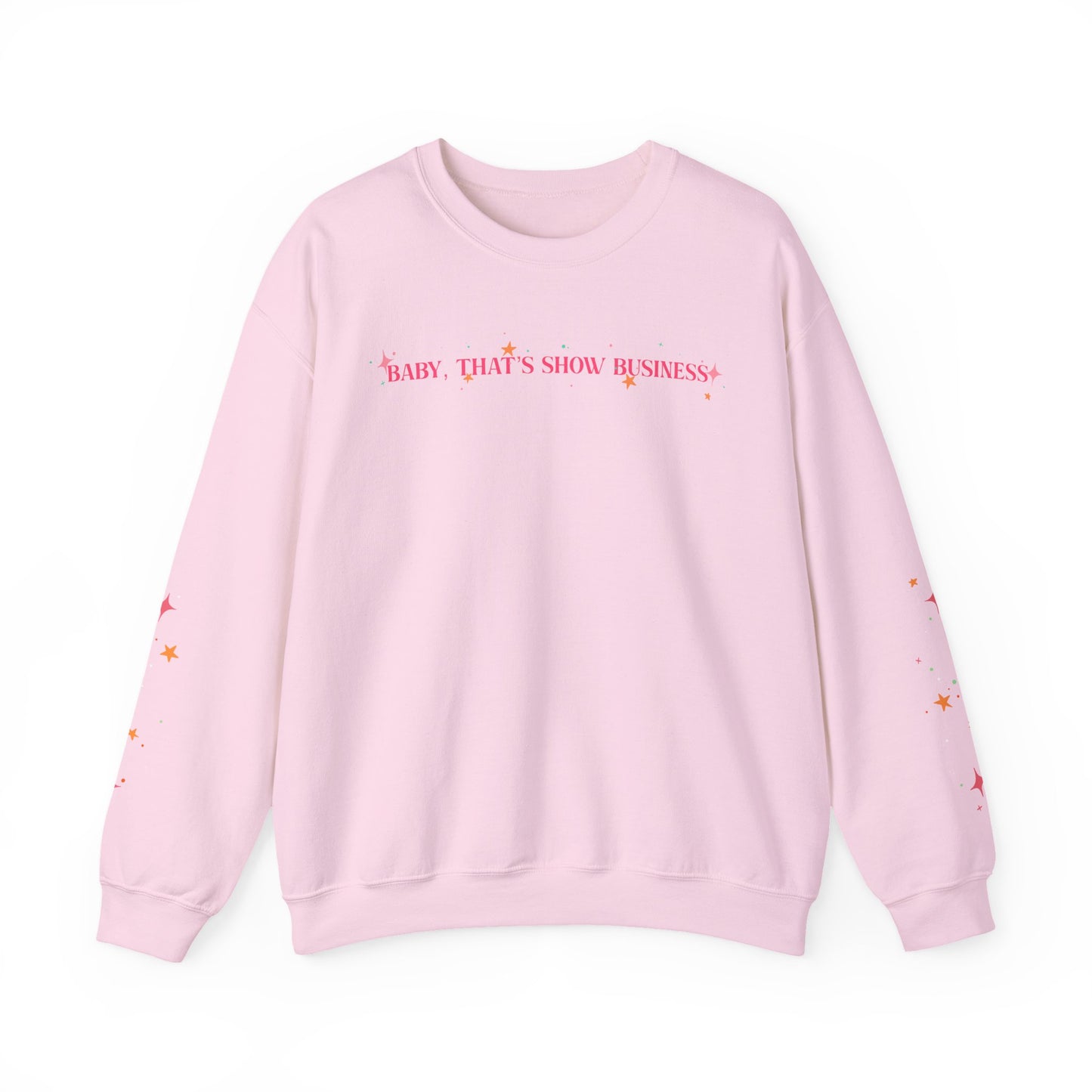 2-Sided Baby, That’s Show Business Stars & Sparkles Crewneck Sweatshirt