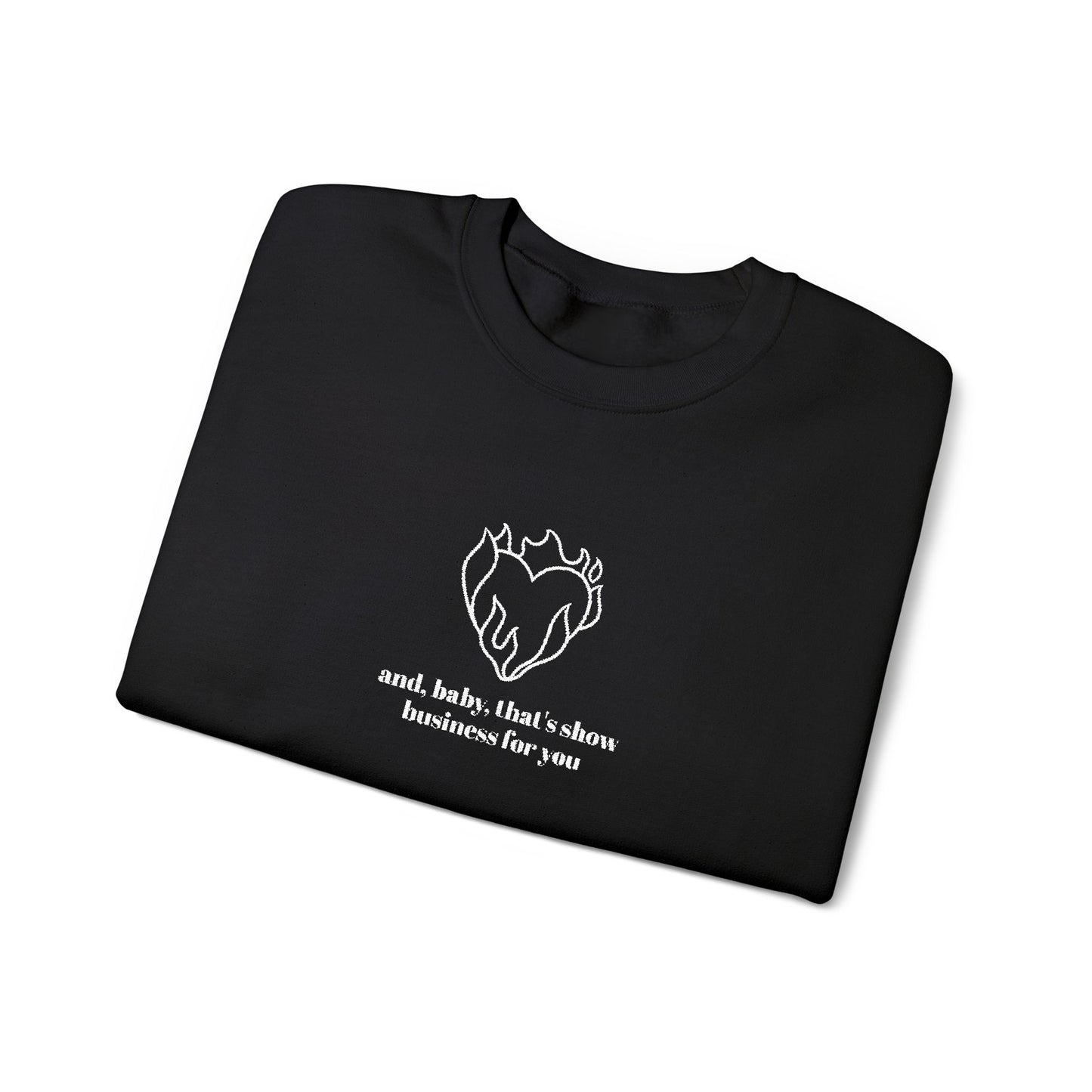 Embroidered Baby That’s Show Business Crewneck Sweatshirt