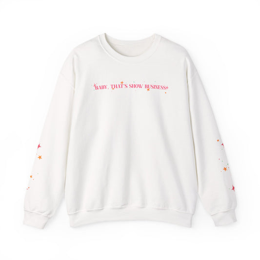 2-Sided Baby, That’s Show Business Stars & Sparkles Crewneck Sweatshirt