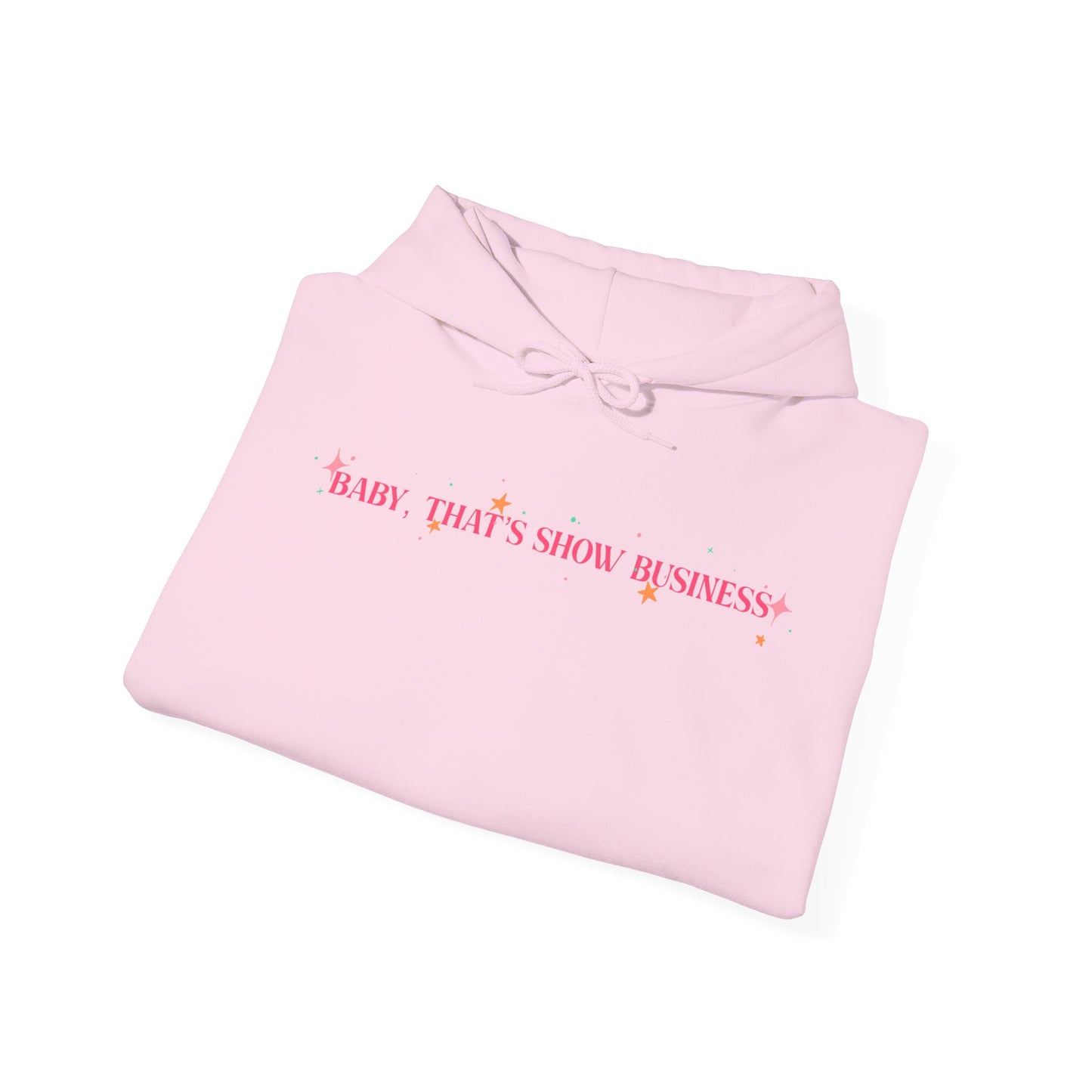 Baby, That’s Show Business Stars & Sparkle Hooded Sweatshirt