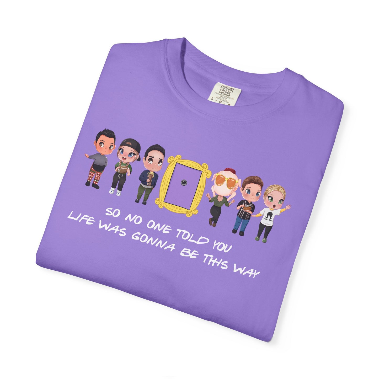 I’ll Be There For You T-Shirt