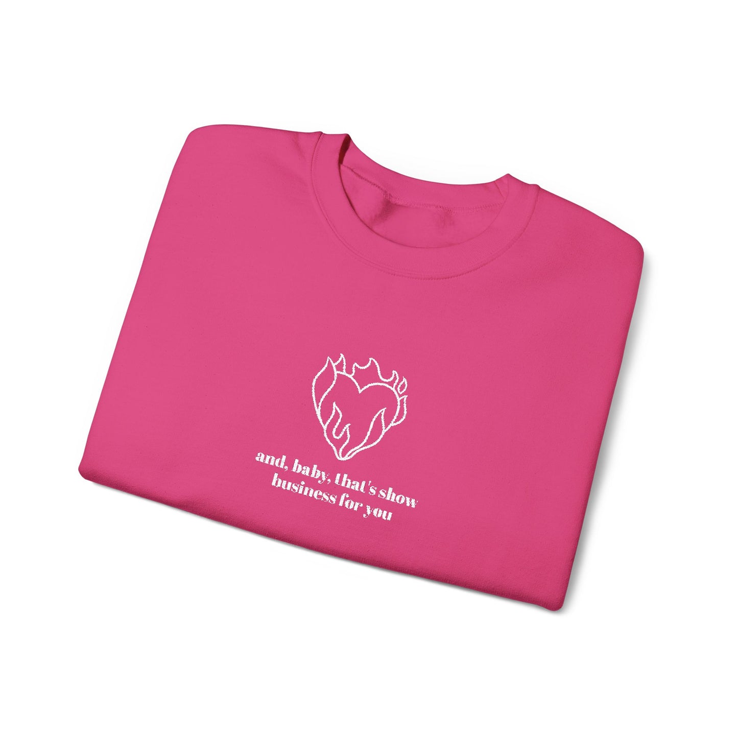 Embroidered Baby That’s Show Business Crewneck Sweatshirt