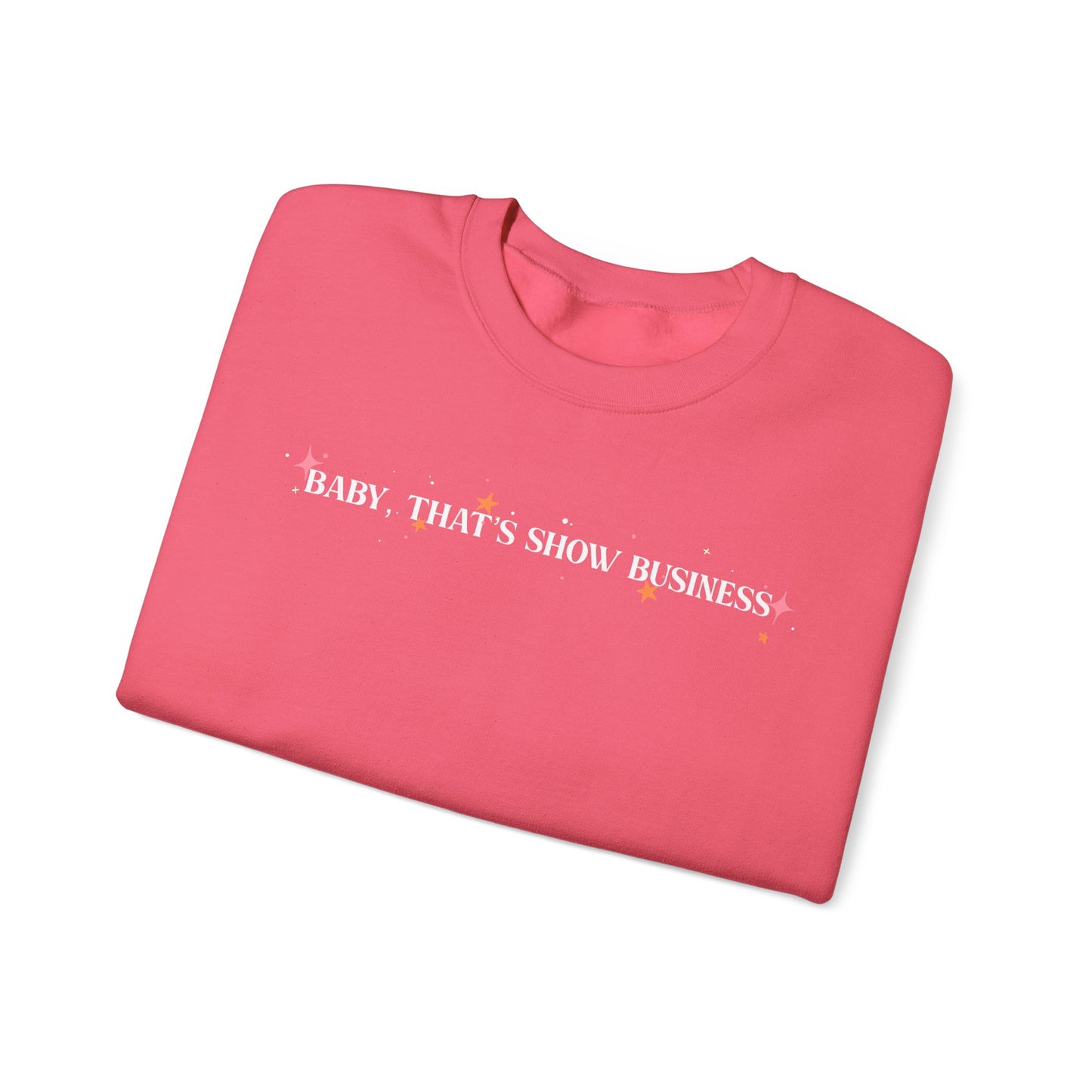 2-Sided Baby, That’s Show Business Stars & Sparkles Crewneck Sweatshirt