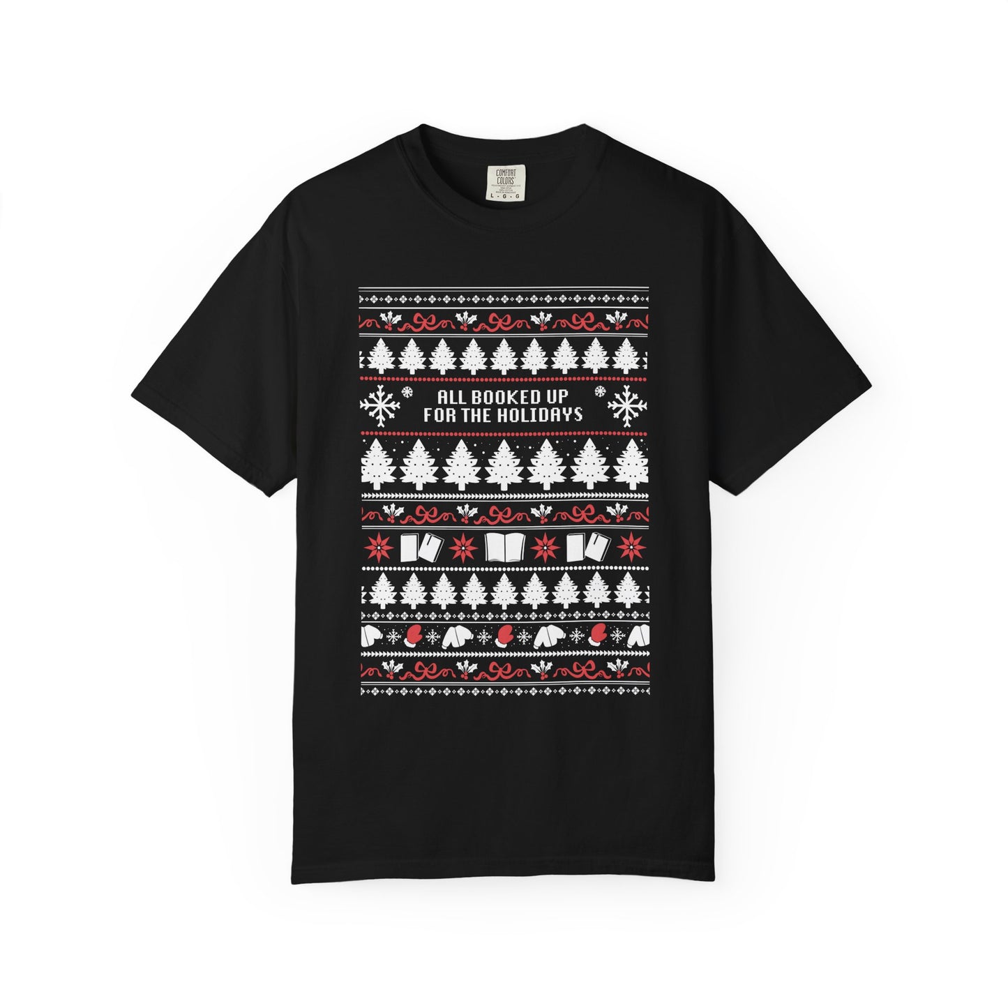 "All Booked Up for the Holidays" T-Shirt