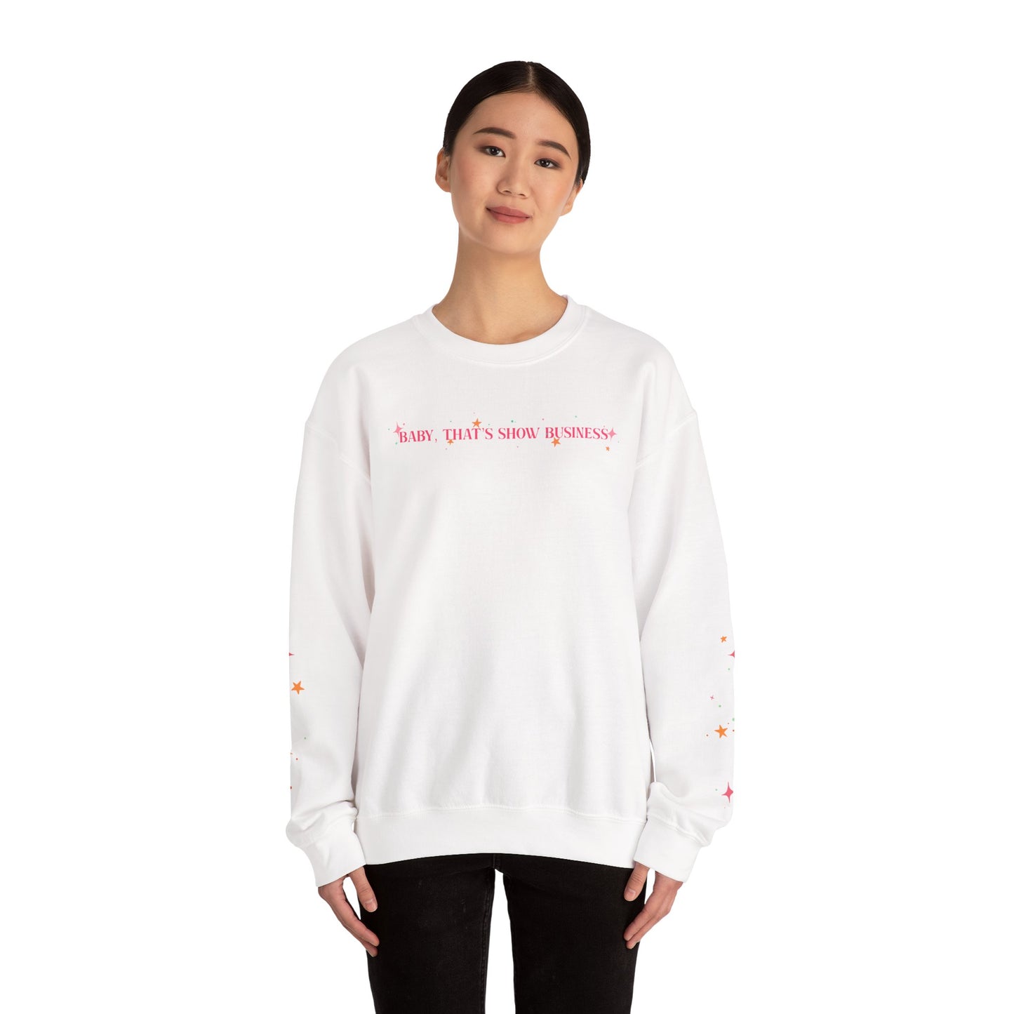 2-Sided Baby, That’s Show Business Stars & Sparkles Crewneck Sweatshirt